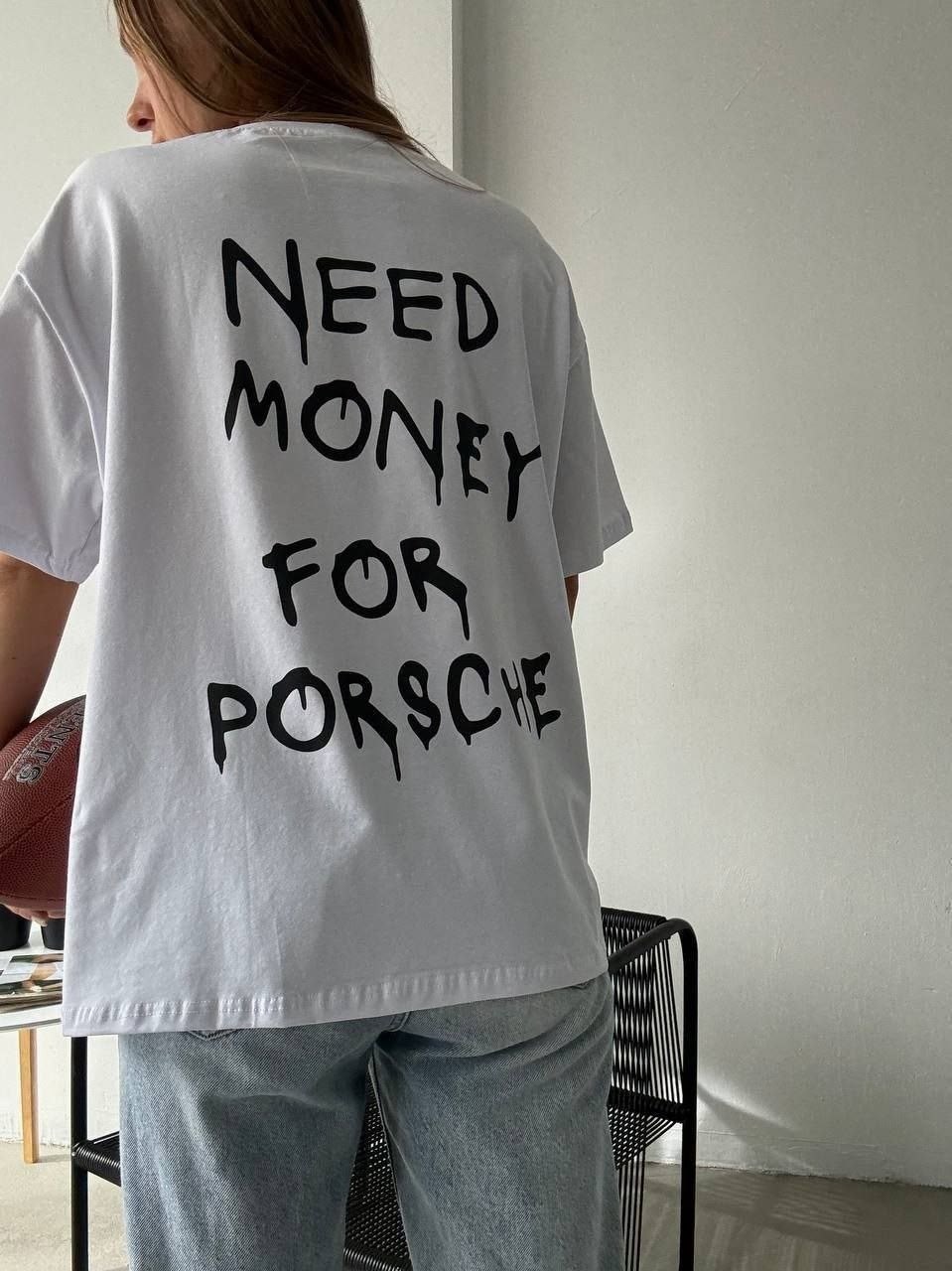 футболка need money for porsche,футболка оверсайз с принтом need money for porshe,футболка с принтом need money for porsche,футболки оверсайз женские,need money for porsche